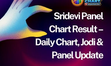 Sridevi Panel Chart Result – Daily Chart, Jodi & Panel Update