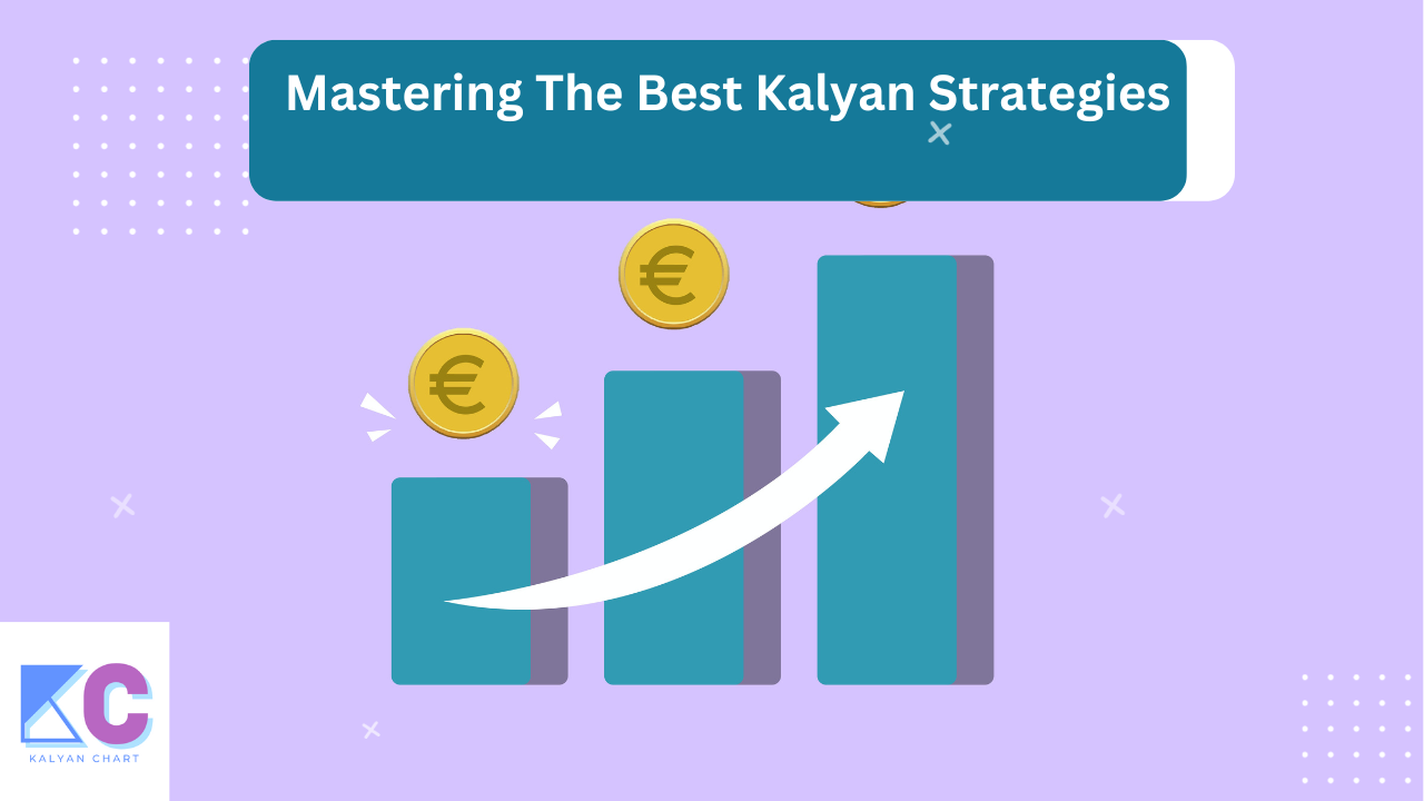 Charting-Your-Path-to-Victory-Kalyan-Day-Best-Strategies-Unveiled