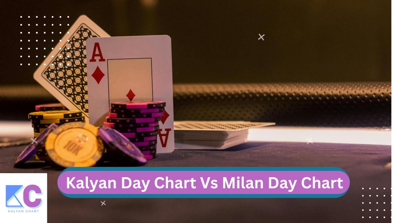 Kalyan Day Chart vs Milan Day Chart