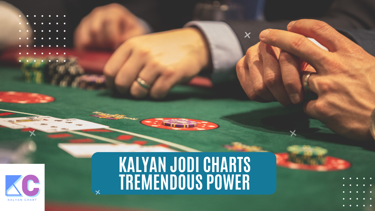 Kalyan Jodi Charts Tremendous Power