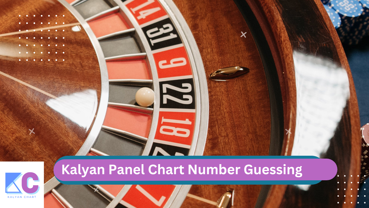 Kalyan panel chart numbers Guessing strategies for Pro players