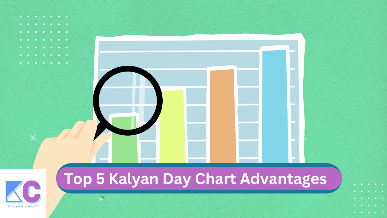 Top 5 Advantages of Kalyan Day Charts for Satta Matka.