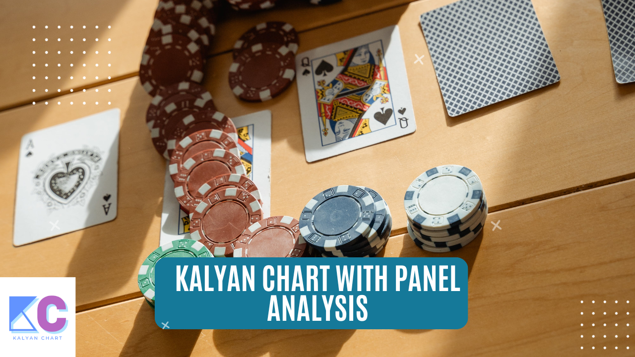 Winning with Kalyan Chart and Panel Analysis