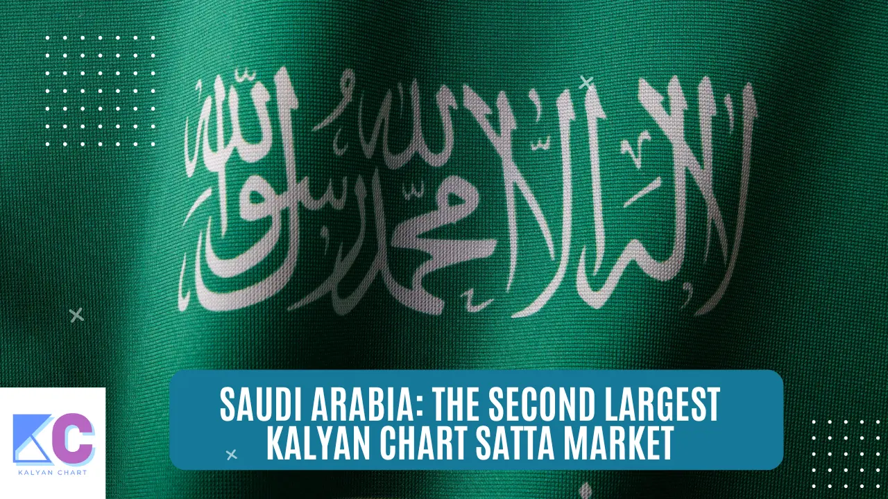 Saudi Arabia The Second Largest Kalyan Chart Satta Market